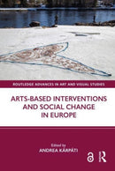 Arts-Based Interventions and Social Change in Europe-9781032441511
