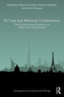 EU Law and National Constitutions : The Constitutional Dynamics of Multi-Level Governance-9781032442648
