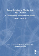 Doing Gender in Media, Art, and Culture : A Contemporary Guide to Gender Studies-9781032442921