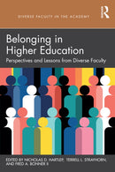 Belonging in Higher Education : Perspectives and Lessons from Diverse Faculty-9781032442976