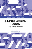 Socialist Economic Systems : 21st Century Pathways-9781032443188
