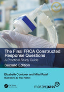 The Final FRCA Constructed Response Questions : A Practical Study Guide-9781032445243