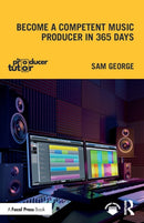 Become a Competent Music Producer in 365 Days-9781032446110
