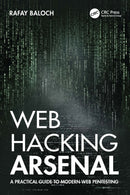 Web Hacking Arsenal : A Practical Guide to Modern Web Pentesting-9781032447193