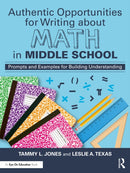 Authentic Opportunities for Writing about Math in Middle School : Prompts and Examples for Building Understanding-9781032447858