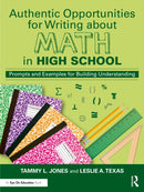 Authentic Opportunities for Writing about Math in High School : Prompts and Examples for Building Understanding-9781032447865