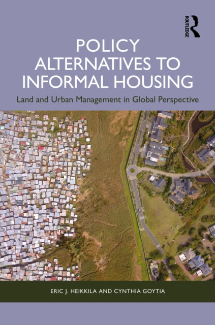 Policy Alternatives to Informal Housing