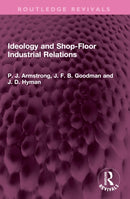 Ideology and Shop-Floor Industrial Relations-9781032453125