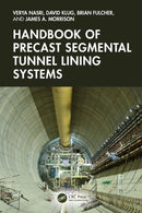 Handbook of Precast Segmental Tunnel Lining Systems-9781032453309