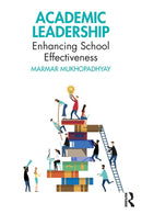 Academic Leadership : Enhancing School Effectiveness-9781032453484