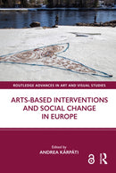 Arts-Based Interventions and Social Change in Europe-9781032454214