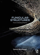 Funicular Structures : The Art of Building Efficiently-9781032455143