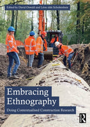 Embracing Ethnography : Doing Contextualised Construction Research-9781032455716