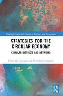 Strategies for the Circular Economy : Circular Districts and Networks-9781032458199