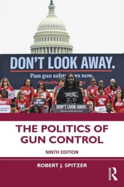 The Politics of Gun Control-9781032458519
