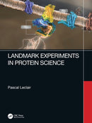 Landmark Experiments in Protein Science-9781032458694