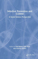 Infection Prevention and Control : A Social Science Perspective-9781032459448