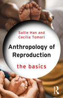 Anthropology of Reproduction: The Basics-9781032459561