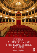 Opera, a History of the Impossible Genre-9781032459783