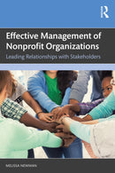 Effective Management of Nonprofit Organizations : Leading Relationships with Stakeholders-9781032460871