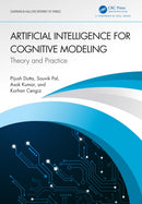 Artificial Intelligence for Cognitive Modeling : Theory and Practice-9781032461397