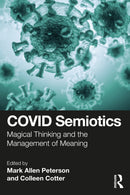 COVID Semiotics : Magical Thinking and the Management of Meaning-9781032462424