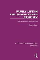 Family Life in the Seventeenth Century : The Verneys of Claydon House-9781032462837