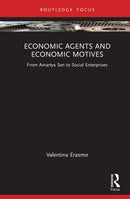 Economic Agents and Economic Motives