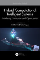 Hybrid Computational Intelligent Systems : Modeling, Simulation and Optimization-9781032463292