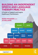 Building an Independent Speech and Language Therapy Practice : A Guide to Support and Inspire Healthcare Practitioners-9781032467016