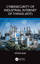 Cybersecurity of Industrial Internet of Things (IIoT)-9781032467832