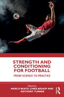 Strength and Conditioning for Football : From Science to Practice-9781032468266