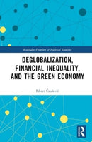 Deglobalization, Financial Inequality, and the Green Economy-9781032469058