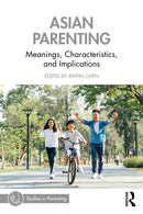 Asian Parenting : Meanings, Characteristics, and Implications-9781032469553