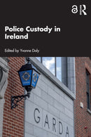 Police Custody in Ireland-9781032469706
