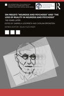 On Freud's "Neurosis and Psychosis" and "The Loss of Reality in Neurosis and Psychosis" : 100 Years Later-9781032469997