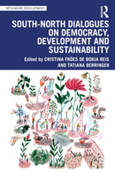 South-North Dialogues on Democracy, Development and Sustainability-9781032470436