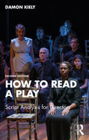 How to Read a Play : Script Analysis for Directors-9781032470825