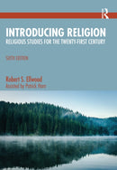 Introducing Religion : Religious Studies for the Twenty-First Century-9781032471044