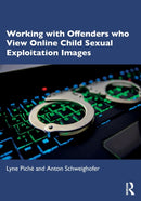 Working with Offenders who View Online Child Sexual Exploitation Images-9781032478234
