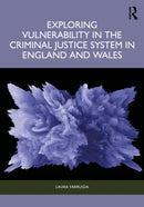 Exploring Vulnerability in the Criminal Justice System in England and Wales-9781032479590