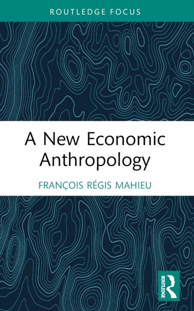 A New Economic Anthropology-9781032479637