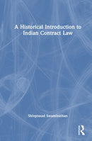 A Historical Introduction to Indian Contract Law-9781032480091
