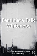 Feminists Talk Whiteness-9781032480206