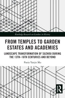 From Temples to Garden Estates and Academies