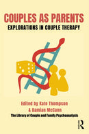 Couples as Parents : Explorations in Couple Therapy-9781032482163