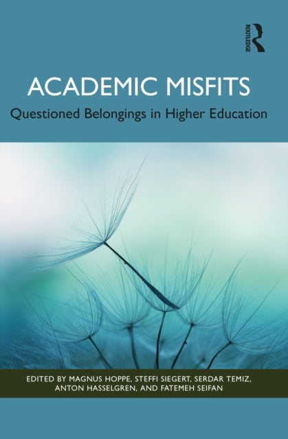 Academic Misfits: Questioned Belongings in Higher Education-9781032482217