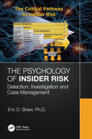 The Psychology of Insider Risk : Detection, Investigation and Case Management-9781032482484