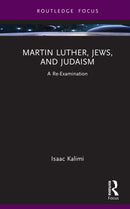 Martin Luther, Jews, and Judaism : A Re-Examination-9781032483337