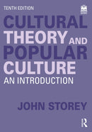 Cultural Theory and Popular Culture : An Introduction-9781032484082